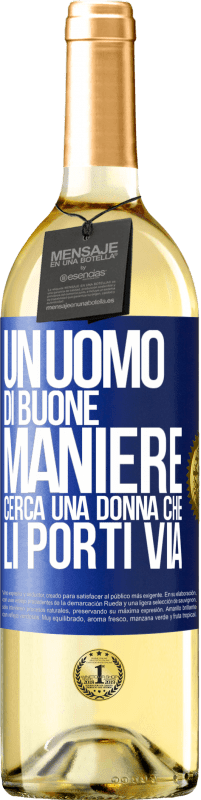 29,95 € Spedizione Gratuita | Vino bianco Edizione WHITE Un uomo di buone maniere cerca una donna che li porti via Etichetta Blu. Etichetta personalizzabile Vino giovane Raccogliere 2023 Verdejo