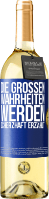 29,95 € Kostenloser Versand | Weißwein WHITE Ausgabe Die großen Wahrheiten werden scherzhaft erzählt Blaue Markierung. Anpassbares Etikett Junger Wein Ernte 2023 Verdejo