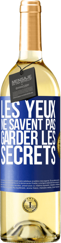 29,95 € Envoi gratuit | Vin blanc Édition WHITE Les yeux ne savent pas garder les secrets Étiquette Bleue. Étiquette personnalisable Vin jeune Récolte 2023 Verdejo