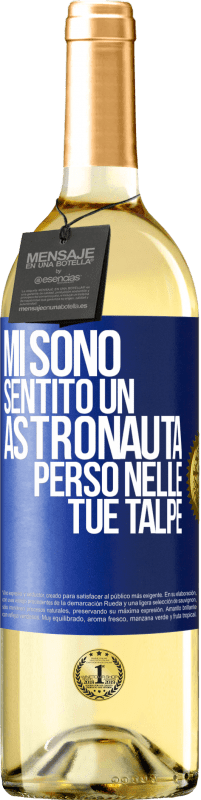 29,95 € Spedizione Gratuita | Vino bianco Edizione WHITE Mi sono sentito un astronauta perso nelle tue talpe Etichetta Blu. Etichetta personalizzabile Vino giovane Raccogliere 2023 Verdejo