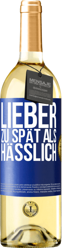 29,95 € Kostenloser Versand | Weißwein WHITE Ausgabe Lieber zu spät als hässlich Blaue Markierung. Anpassbares Etikett Junger Wein Ernte 2023 Verdejo