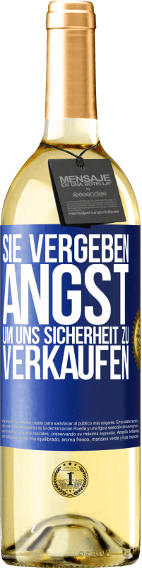 29,95 € Kostenloser Versand | Weißwein WHITE Ausgabe Sie vergeben Angst, um uns Sicherheit zu verkaufen Blaue Markierung. Anpassbares Etikett Junger Wein Ernte 2023 Verdejo