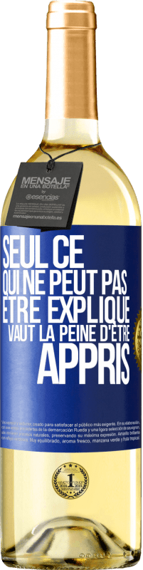 29,95 € Envoi gratuit | Vin blanc Édition WHITE Seul ce qui ne peut pas être expliqué vaut la peine d'être appris Étiquette Bleue. Étiquette personnalisable Vin jeune Récolte 2023 Verdejo