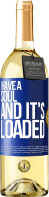 29,95 € Free Shipping | White Wine WHITE Edition I have a soul and it's loaded Blue Label. Customizable label Young wine Harvest 2025 Verdejo