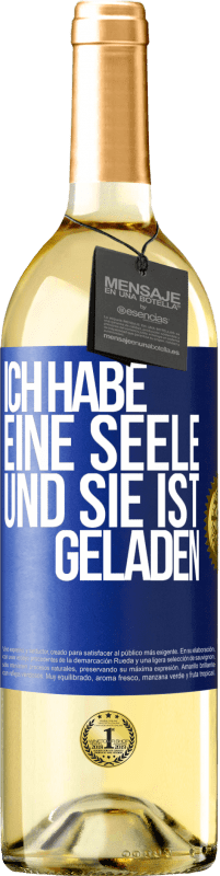 29,95 € Kostenloser Versand | Weißwein WHITE Ausgabe Ich habe eine Seele und sie ist geladen Blaue Markierung. Anpassbares Etikett Junger Wein Ernte 2023 Verdejo