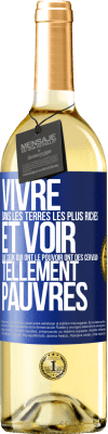 29,95 € Envoi gratuit | Vin blanc Édition WHITE Vivre dans les terres les plus riches et voir que ceux qui ont le pouvoir ont des cerveaux tellement pauvres Étiquette Bleue. Étiquette personnalisable Vin jeune Récolte 2024 Verdejo