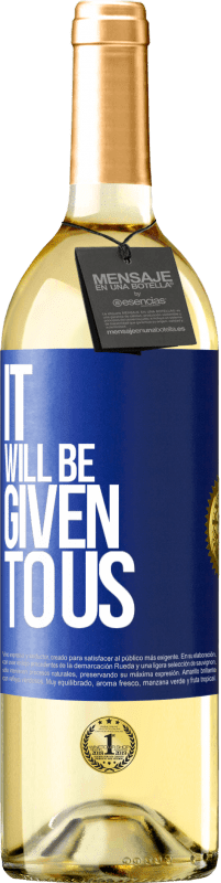 29,95 € Free Shipping | White Wine WHITE Edition It will be given to us Blue Label. Customizable label Young wine Harvest 2023 Verdejo