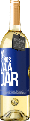 29,95 € Envío gratis | Vino Blanco Edición WHITE Ya se nos va a dar Etiqueta Azul. Etiqueta personalizable Vino joven Cosecha 2023 Verdejo