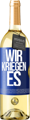 29,95 € Kostenloser Versand | Weißwein WHITE Ausgabe Wir kriegen es Blaue Markierung. Anpassbares Etikett Junger Wein Ernte 2023 Verdejo