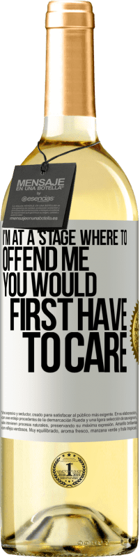 29,95 € Free Shipping | White Wine WHITE Edition I'm at a stage where to offend me, you would first have to care White Label. Customizable label Young wine Harvest 2025 Verdejo