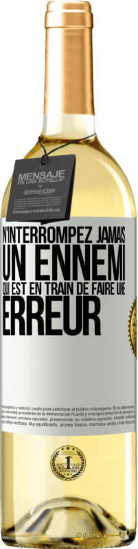 29,95 € Envoi gratuit | Vin blanc Édition WHITE N'interrompez jamais un ennemi qui est en train de faire une erreur Étiquette Blanche. Étiquette personnalisable Vin jeune Récolte 2024 Verdejo