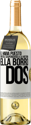 29,95 € Envío gratis | Vino Blanco Edición WHITE Él había puesto puntos suspensivos a la historia, ella borró dos Etiqueta Blanca. Etiqueta personalizable Vino joven Cosecha 2025 Verdejo