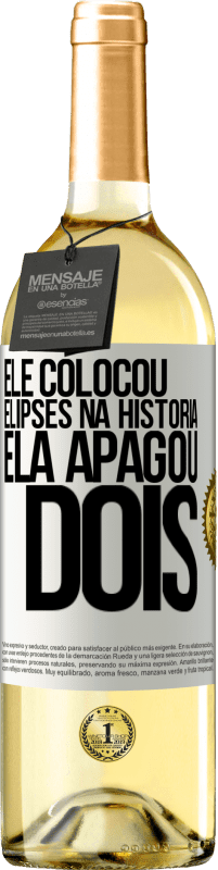29,95 € Envio grátis | Vinho branco Edição WHITE ele colocou elipses na história, ela apagou dois Etiqueta Branca. Etiqueta personalizável Vinho jovem Colheita 2024 Verdejo