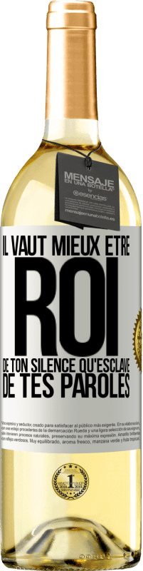 29,95 € Envoi gratuit | Vin blanc Édition WHITE Il vaut mieux être roi de ton silence qu'esclave de tes paroles Étiquette Blanche. Étiquette personnalisable Vin jeune Récolte 2024 Verdejo