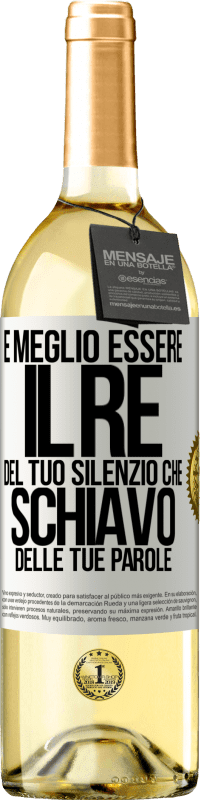 29,95 € Spedizione Gratuita | Vino bianco Edizione WHITE È meglio essere il re del tuo silenzio che schiavo delle tue parole Etichetta Bianca. Etichetta personalizzabile Vino giovane Raccogliere 2024 Verdejo