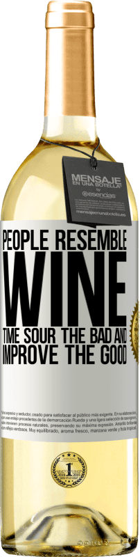 29,95 € Free Shipping | White Wine WHITE Edition People resemble wine. Time sour the bad and improve the good White Label. Customizable label Young wine Harvest 2023 Verdejo