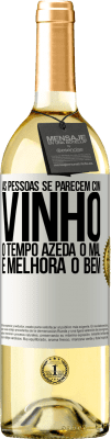 29,95 € Envio grátis | Vinho branco Edição WHITE As pessoas se parecem com vinho. O tempo azeda o mal e melhora o bem Etiqueta Branca. Etiqueta personalizável Vinho jovem Colheita 2023 Verdejo