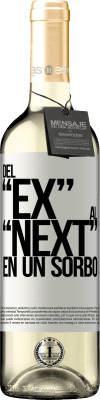 29,95 € Envoi gratuit | Vin blanc Édition WHITE Du EX au NEXT en une gorgée Étiquette Blanche. Étiquette personnalisable Vin jeune Récolte 2023 Verdejo