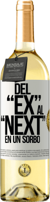 29,95 € Envío gratis | Vino Blanco Edición WHITE Del EX al NEXT en un sorbo Etiqueta Blanca. Etiqueta personalizable Vino joven Cosecha 2024 Verdejo