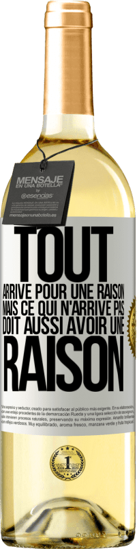 29,95 € Envoi gratuit | Vin blanc Édition WHITE Tout arrive pour une raison, mais ce qui n'arrive pas, doit aussi avoir une raison Étiquette Blanche. Étiquette personnalisable Vin jeune Récolte 2024 Verdejo