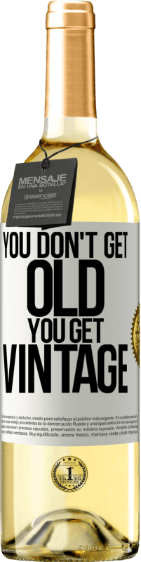 29,95 € Бесплатная доставка | Белое вино Издание WHITE Вы не стареете, вы получаете винтаж Белая этикетка. Настраиваемая этикетка Молодое вино Урожай 2023 Verdejo