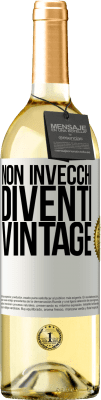 29,95 € Spedizione Gratuita | Vino bianco Edizione WHITE Non invecchi, diventi vintage Etichetta Bianca. Etichetta personalizzabile Vino giovane Raccogliere 2023 Verdejo