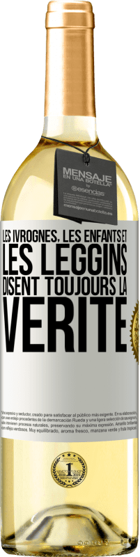 29,95 € Envoi gratuit | Vin blanc Édition WHITE Les ivrognes, les enfants et les leggins disent toujours la vérité Étiquette Blanche. Étiquette personnalisable Vin jeune Récolte 2024 Verdejo