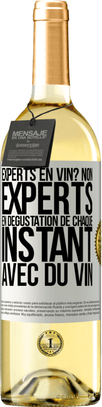 29,95 € Envoi gratuit | Vin blanc Édition WHITE Experts en vin? Non, experts en dégustation de chaque instant avec du vin Étiquette Blanche. Étiquette personnalisable Vin jeune Récolte 2024 Verdejo