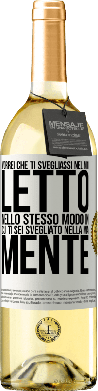 29,95 € Spedizione Gratuita | Vino bianco Edizione WHITE Vorrei che ti svegliassi nel mio letto nello stesso modo in cui ti sei svegliato nella mia mente Etichetta Bianca. Etichetta personalizzabile Vino giovane Raccogliere 2024 Verdejo