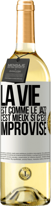29,95 € Envoi gratuit | Vin blanc Édition WHITE La vie est comme le jazz, c'est mieux si c'est improvisé Étiquette Blanche. Étiquette personnalisable Vin jeune Récolte 2023 Verdejo