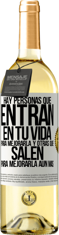 29,95 € Envío gratis | Vino Blanco Edición WHITE Hay personas que entran en tu vida para mejorarla y otras que salen para mejorarla aún más Etiqueta Blanca. Etiqueta personalizable Vino joven Cosecha 2024 Verdejo