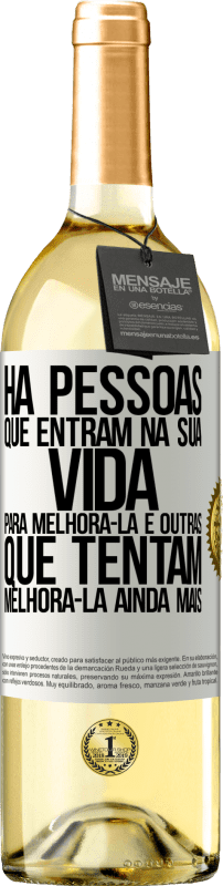 29,95 € Envio grátis | Vinho branco Edição WHITE Há pessoas que entram na sua vida para melhorá-la e outras que tentam melhorá-la ainda mais Etiqueta Branca. Etiqueta personalizável Vinho jovem Colheita 2024 Verdejo