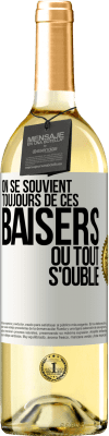 29,95 € Envoi gratuit | Vin blanc Édition WHITE On se souvient toujours de ces baisers où tout s'oublie Étiquette Blanche. Étiquette personnalisable Vin jeune Récolte 2023 Verdejo