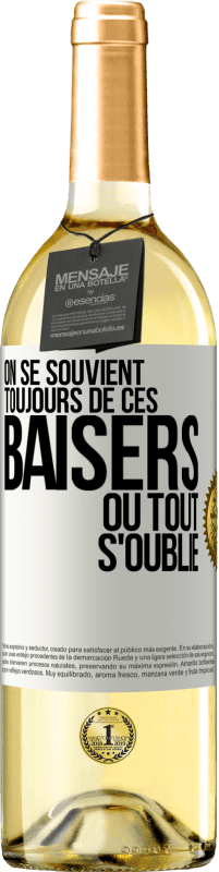 29,95 € Envoi gratuit | Vin blanc Édition WHITE On se souvient toujours de ces baisers où tout s'oublie Étiquette Blanche. Étiquette personnalisable Vin jeune Récolte 2024 Verdejo