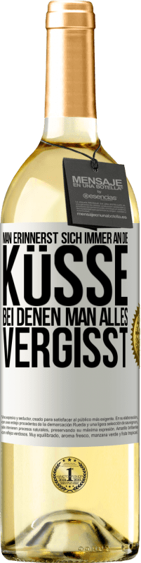 29,95 € Kostenloser Versand | Weißwein WHITE Ausgabe Man erinnerst sich immer an die Küsse, bei denen man alles vergisst Weißes Etikett. Anpassbares Etikett Junger Wein Ernte 2024 Verdejo