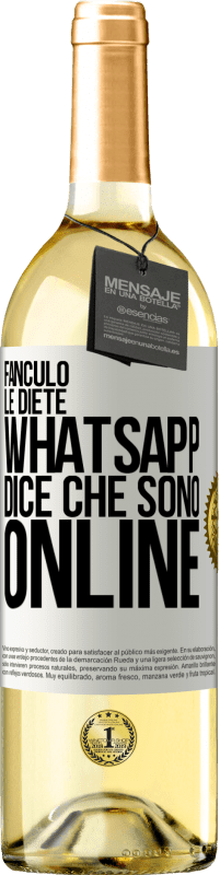 29,95 € Spedizione Gratuita | Vino bianco Edizione WHITE Fanculo le diete, Whatsapp dice che sono online Etichetta Bianca. Etichetta personalizzabile Vino giovane Raccogliere 2024 Verdejo