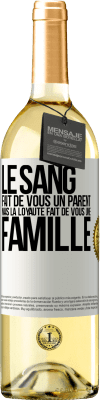 29,95 € Envoi gratuit | Vin blanc Édition WHITE Le sang fait de vous un parent, mais la loyauté fait de vous une famille Étiquette Blanche. Étiquette personnalisable Vin jeune Récolte 2023 Verdejo