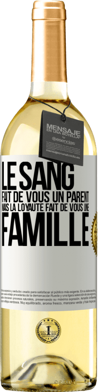 29,95 € Envoi gratuit | Vin blanc Édition WHITE Le sang fait de vous un parent, mais la loyauté fait de vous une famille Étiquette Blanche. Étiquette personnalisable Vin jeune Récolte 2023 Verdejo