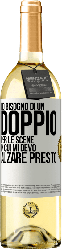 29,95 € Spedizione Gratuita | Vino bianco Edizione WHITE Ho bisogno di un doppio per le scene in cui mi devo alzare presto Etichetta Bianca. Etichetta personalizzabile Vino giovane Raccogliere 2024 Verdejo