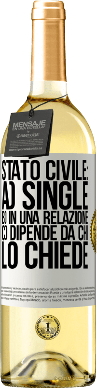 29,95 € Spedizione Gratuita | Vino bianco Edizione WHITE Stato civile: a) Single b) in una relazione c) Dipende da chi lo chiede Etichetta Bianca. Etichetta personalizzabile Vino giovane Raccogliere 2024 Verdejo