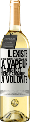 29,95 € Envoi gratuit | Vin blanc Édition WHITE Il existe une force motrice plus puissante que la vapeur, l'électricité et l'énergie atomique: la volonté Étiquette Blanche. Étiquette personnalisable Vin jeune Récolte 2024 Verdejo