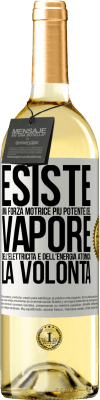 29,95 € Spedizione Gratuita | Vino bianco Edizione WHITE Esiste una forza motrice più potente del vapore, dell'elettricità e dell'energia atomica: la volontà Etichetta Bianca. Etichetta personalizzabile Vino giovane Raccogliere 2025 Verdejo