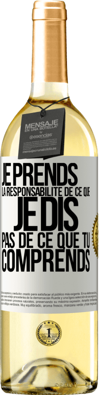 29,95 € Envoi gratuit | Vin blanc Édition WHITE Je prends la responsabilité de ce que je dis, pas de ce que tu comprends Étiquette Blanche. Étiquette personnalisable Vin jeune Récolte 2024 Verdejo