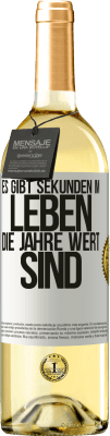 29,95 € Kostenloser Versand | Weißwein WHITE Ausgabe Es gibt Sekunden im Leben, die Jahre wert sind Weißes Etikett. Anpassbares Etikett Junger Wein Ernte 2023 Verdejo