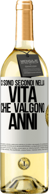 29,95 € Spedizione Gratuita | Vino bianco Edizione WHITE Ci sono secondi nella vita che valgono anni Etichetta Bianca. Etichetta personalizzabile Vino giovane Raccogliere 2025 Verdejo