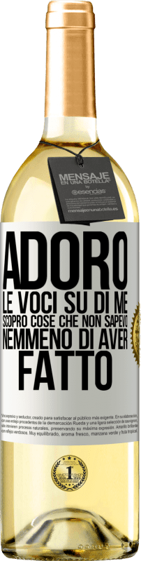 29,95 € Spedizione Gratuita | Vino bianco Edizione WHITE Adoro le voci su di me, scopro cose che non sapevo nemmeno di aver fatto Etichetta Bianca. Etichetta personalizzabile Vino giovane Raccogliere 2025 Verdejo