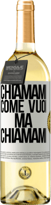 29,95 € Spedizione Gratuita | Vino bianco Edizione WHITE Chiamami come vuoi, ma chiamami Etichetta Bianca. Etichetta personalizzabile Vino giovane Raccogliere 2023 Verdejo