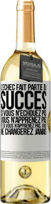 29,95 € Envoi gratuit | Vin blanc Édition WHITE L'échec fait partie du succès. Si vous n'échouez pas vous n'apprenez pas. Et si vous n'apprenez pas, vous ne changerez jamais Étiquette Blanche. Étiquette personnalisable Vin jeune Récolte 2025 Verdejo
