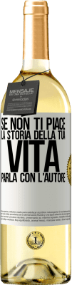 29,95 € Spedizione Gratuita | Vino bianco Edizione WHITE Se non ti piace la storia della tua vita, parla con l'autore Etichetta Bianca. Etichetta personalizzabile Vino giovane Raccogliere 2023 Verdejo