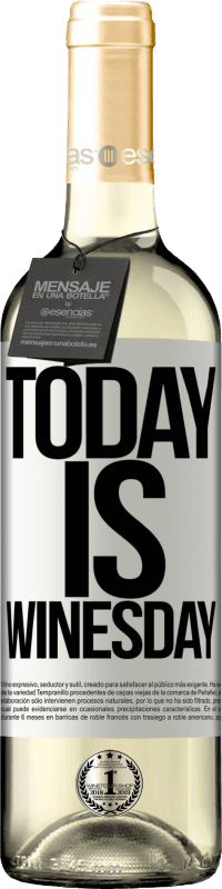29,95 € Envoi gratuit | Vin blanc Édition WHITE Today is winesday! Étiquette Blanche. Étiquette personnalisable Vin jeune Récolte 2023 Verdejo